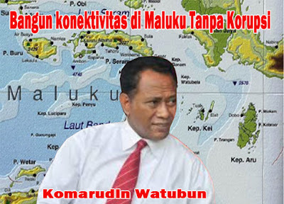 Bung Komar: 2018 Bangun Konektivitas Maluku tanpa Korupsi 1 komar%2Boke