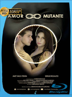 Amor Mutante (2019) HD [1080p] Latino [GoogleDrive] SXGO