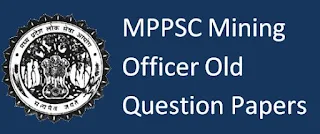 MPPSC Mining Officer Old Question Papers Download and Syllabus 2019-20
