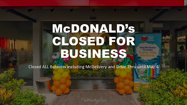 McDonald's will be CLOSE in Singapore! (For the Time Being)
