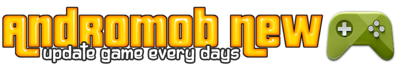 • ANDROMOB NEW | Update Game Android Free Everydays •
