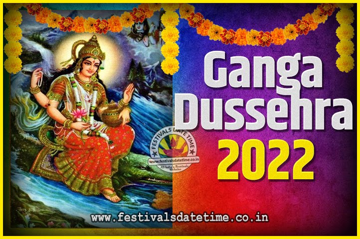 Dussehra 2022 Date In India Calendar 2022 Ganga Dussehra Pooja Date And Time, 2022 Ganga Dussehra Calendar -  Festivals Date Time