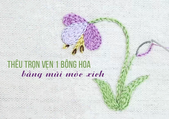 Thêu bông hoa bằng mũi thêu móc xích