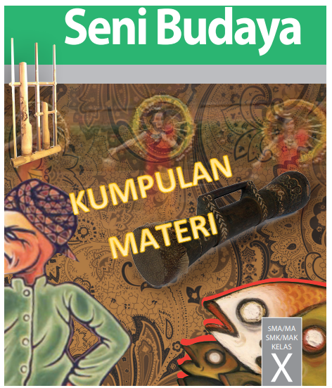 Materi Seni Budaya Kelas 10 Semester 1 2 Terbaru Kherysuryawan Id