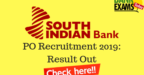 South Indian Bank PO Recruitment 2019 Result Out BankExamsToday