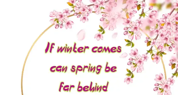 If winter comes can spring be far behind