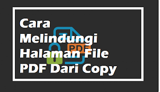 Cara Melindungi Halaman File PDF Dari Copy Paste File PDF Dari Copy Paste