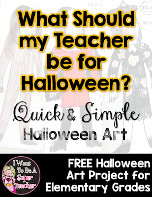 A super fun and FREE art activity for October! Students decorate a picture of their teacher to show "What Should My Teacher be for Halloween" Super easy project that kids love! This post links to a new freebie with different versions of the activity.