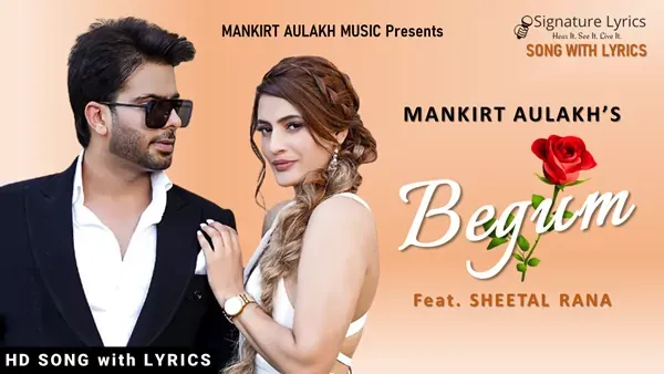 Begum Lyrics - Mankirt Aulakh Ft. Sheetal Rana