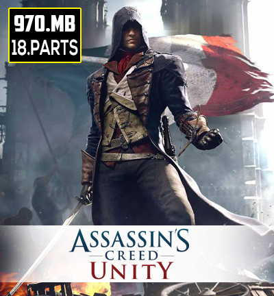 Free Download Assassins Creed Unity For PC Highly Compressed In Parts Full Game 100% Working