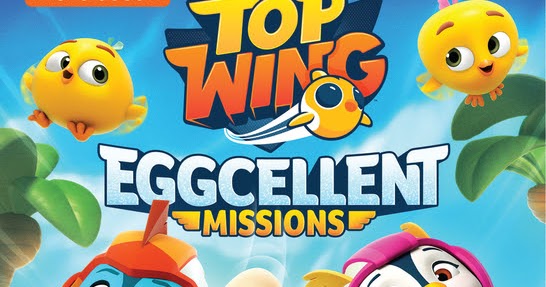 dygtige hjemmelevering Transplant Inspired by Savannah: "Top Wing: Eggcellent Missions" flies onto DVD March  5, 2019 -- Pre-Order Your Copy Now! (Review)