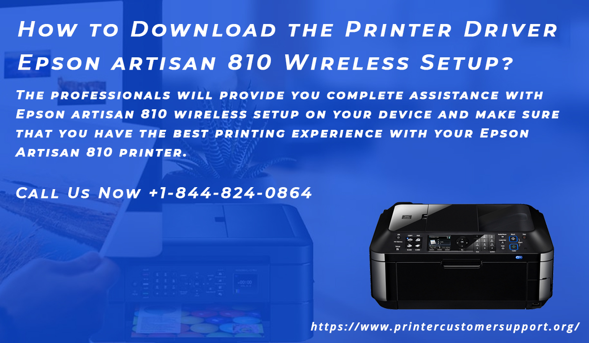 How to Download the Printer Driver Epson artisan 810 Wireless Setup?