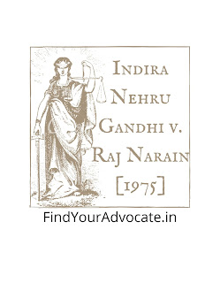 Indira Nehru Gandhi v. Raj Narain [1975]