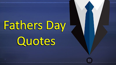 Happy Fathers Day 2016 } Quotes, Sayings, Messages in English Happy Fathers Day 2016 } Quotes, Sayings, Messages in English