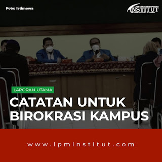 Catatan untuk Birokrasi Kampus