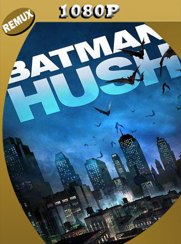 Batman: Hush (2019) Latino HD [1080p REMUX] [GoogleDrive] TeslavoHD