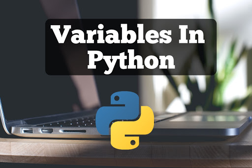 VARIABLES IN PYTHON | COMPONENTS OF VARIABLES