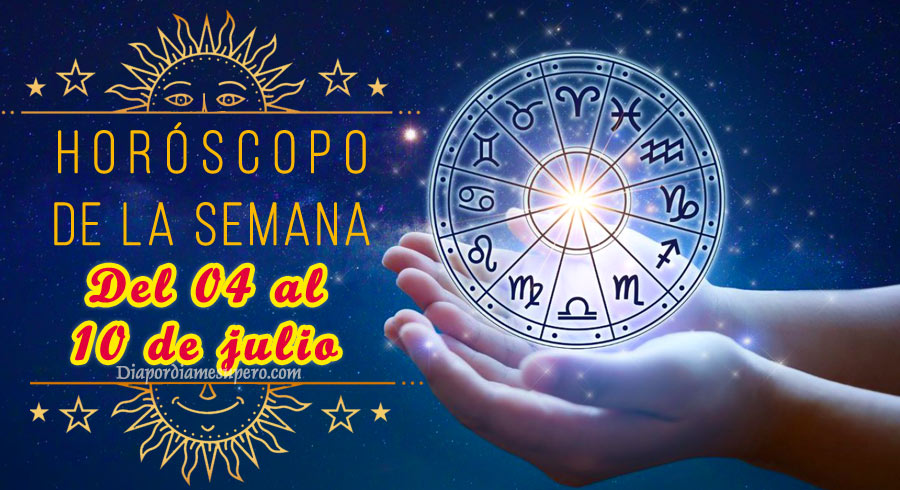 Horóscopo de la semana: Del 04 al 10 de julio