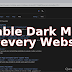 How to Enable the Dark Mode / Night Mode on any Website you Visit.