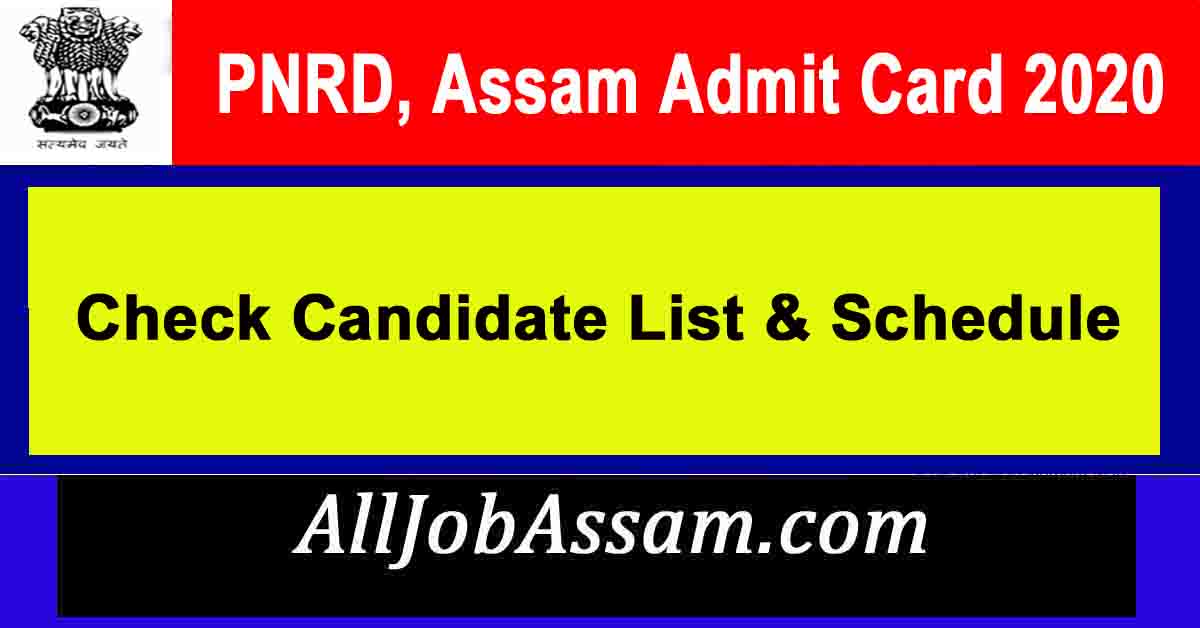 PNRD, Assam Admit Card 2020 Check Candidate List & Schedule All Job