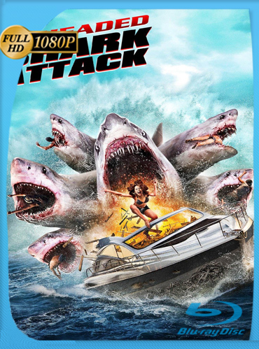 El Ataque Del Tiburón De Seis Cabezas (2018) HD [1080p] Latino Dual [GoogleDrive] ​TeslavoHD