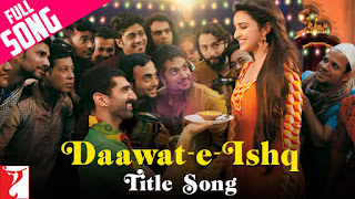 Daawat-e-Ishq Title Song Lyrics in Hindi Daawat-e-Ishq Title Song Lyrics in Hindi