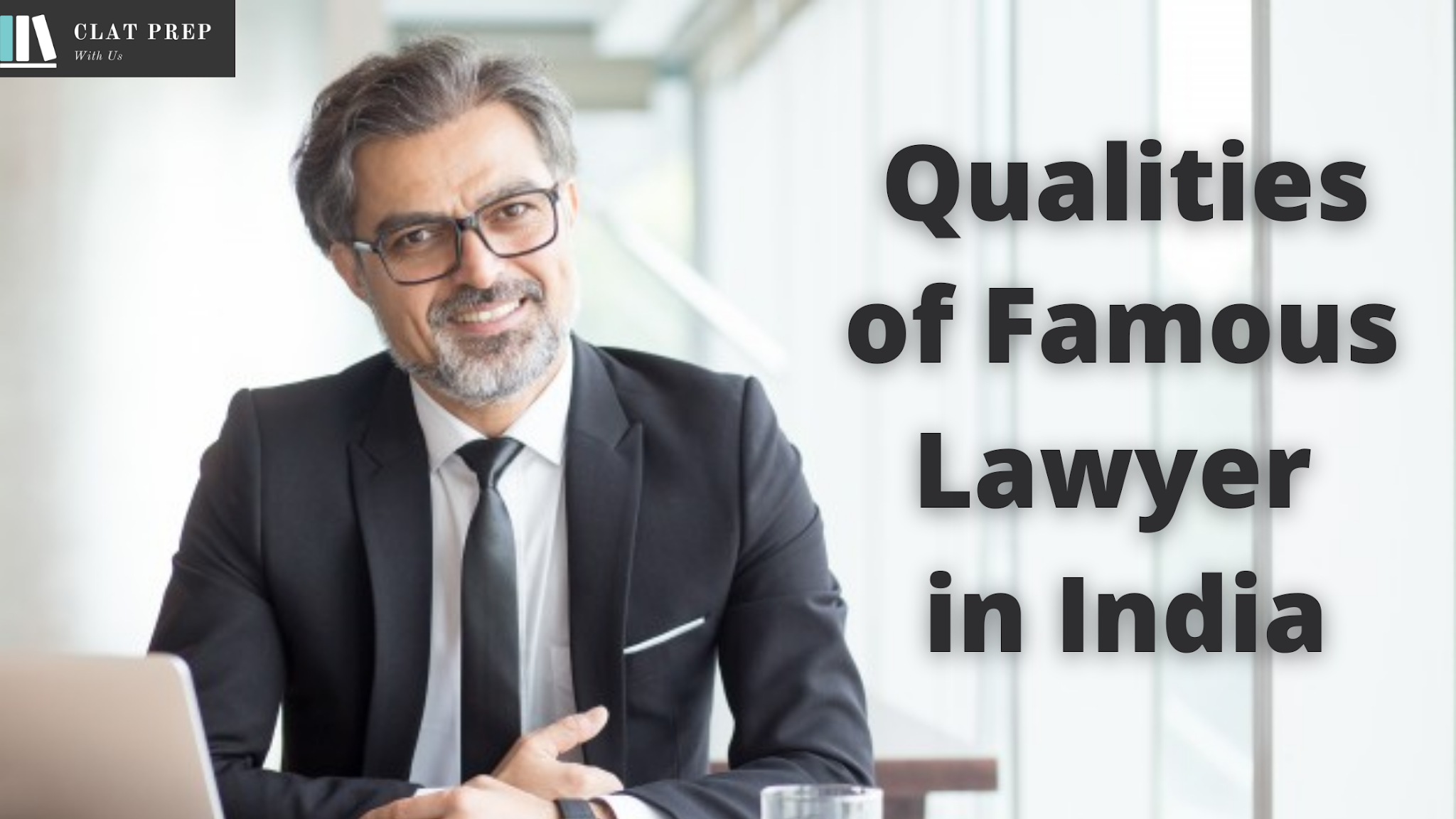 5 Qualities possessed by every famous lawyer in India