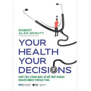 Your Health Your Decision - Hợp Tác Cùng Bác Sĩ Để Trở Thành Người Bệnh Thông Thái ebook PDF EPUB AWZ3 PRC MOBI