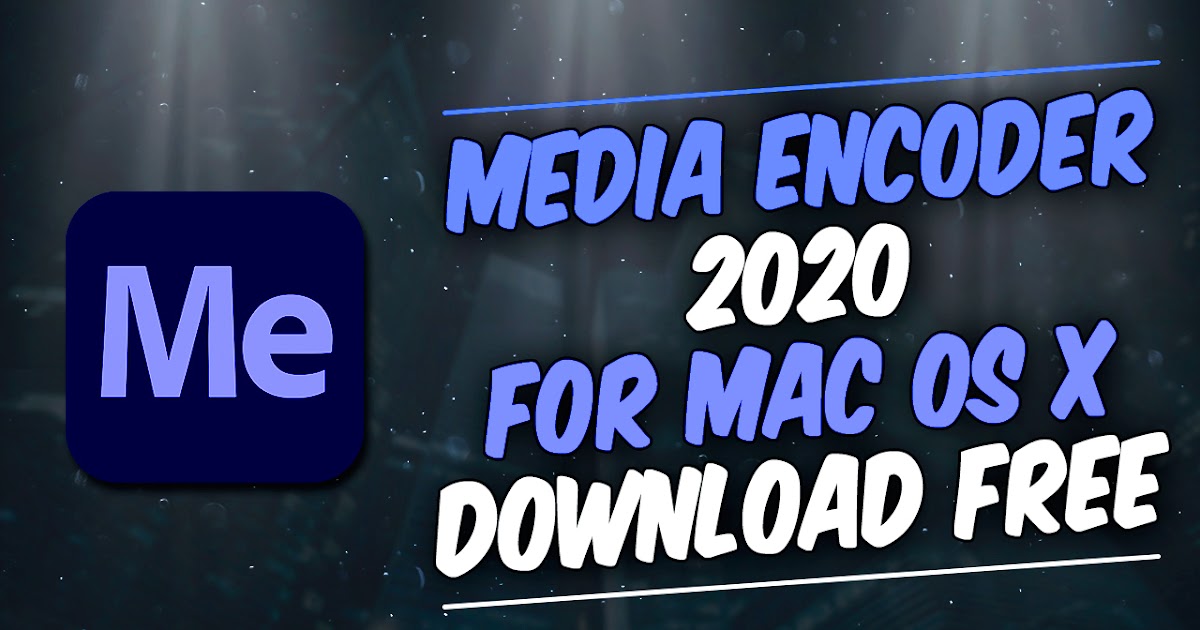 free media encoder mac