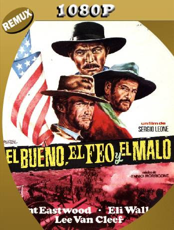 El Bueno, El Feo y El Malo (1966) Remux 1080p Latino [GoogleDrive] Ivan092