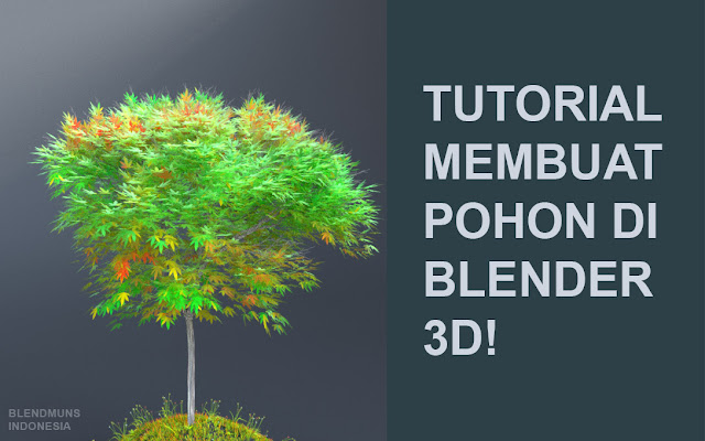 Header Tutorial membuat pohon di Blender 3D Header Tutorial membuat pohon di Blender 3D