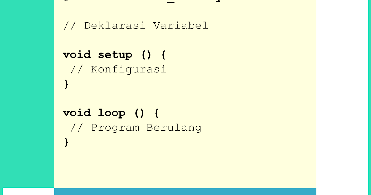Struktur Pemrograman Arduino IDE | Belajar Arduino dari Dasar