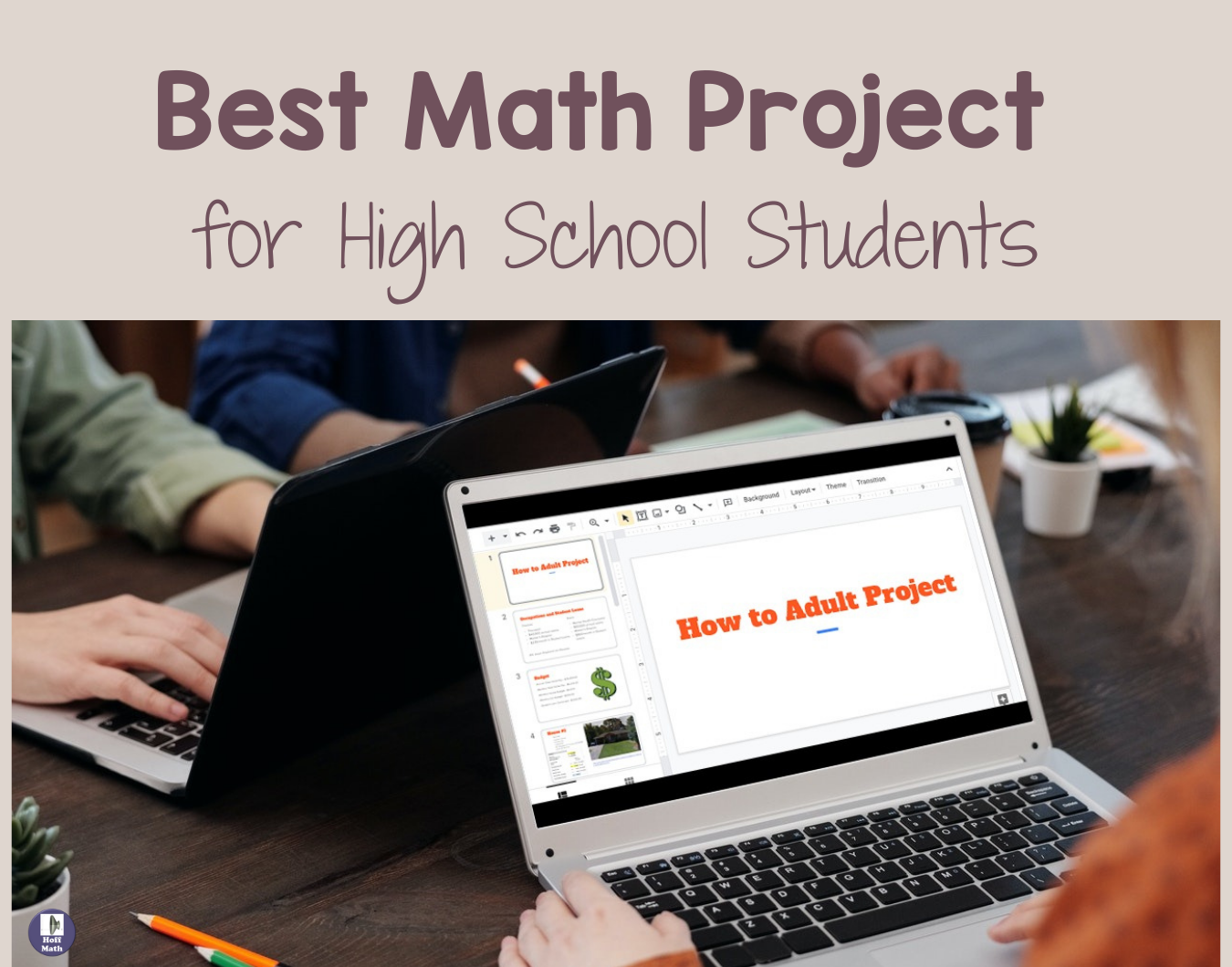 Best Math Project for High School Students [Hoff Math]