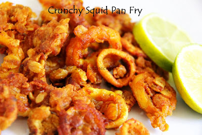 JUST NOT THE CAKES: Crunchy Squid Pan Fry