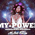 DJ AKA M - MY POWER (ORIGINAL REMIX AFRO KUZULO) [DOWNLOAD MÚSICA]