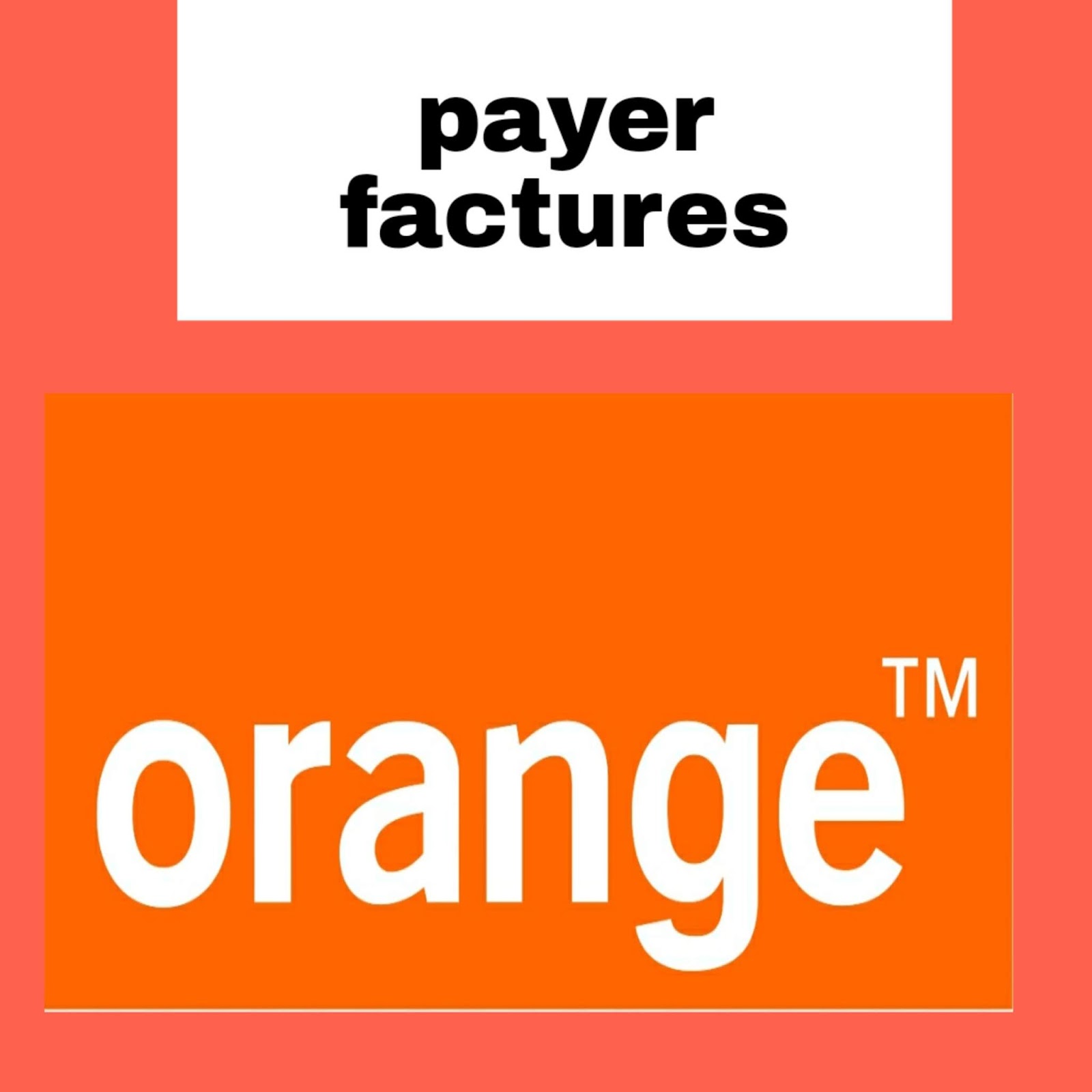 Payer facture Orange Maroc sur internet et consulter vos soldes
