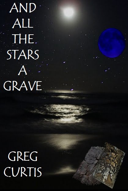 And All The Stars A Grave