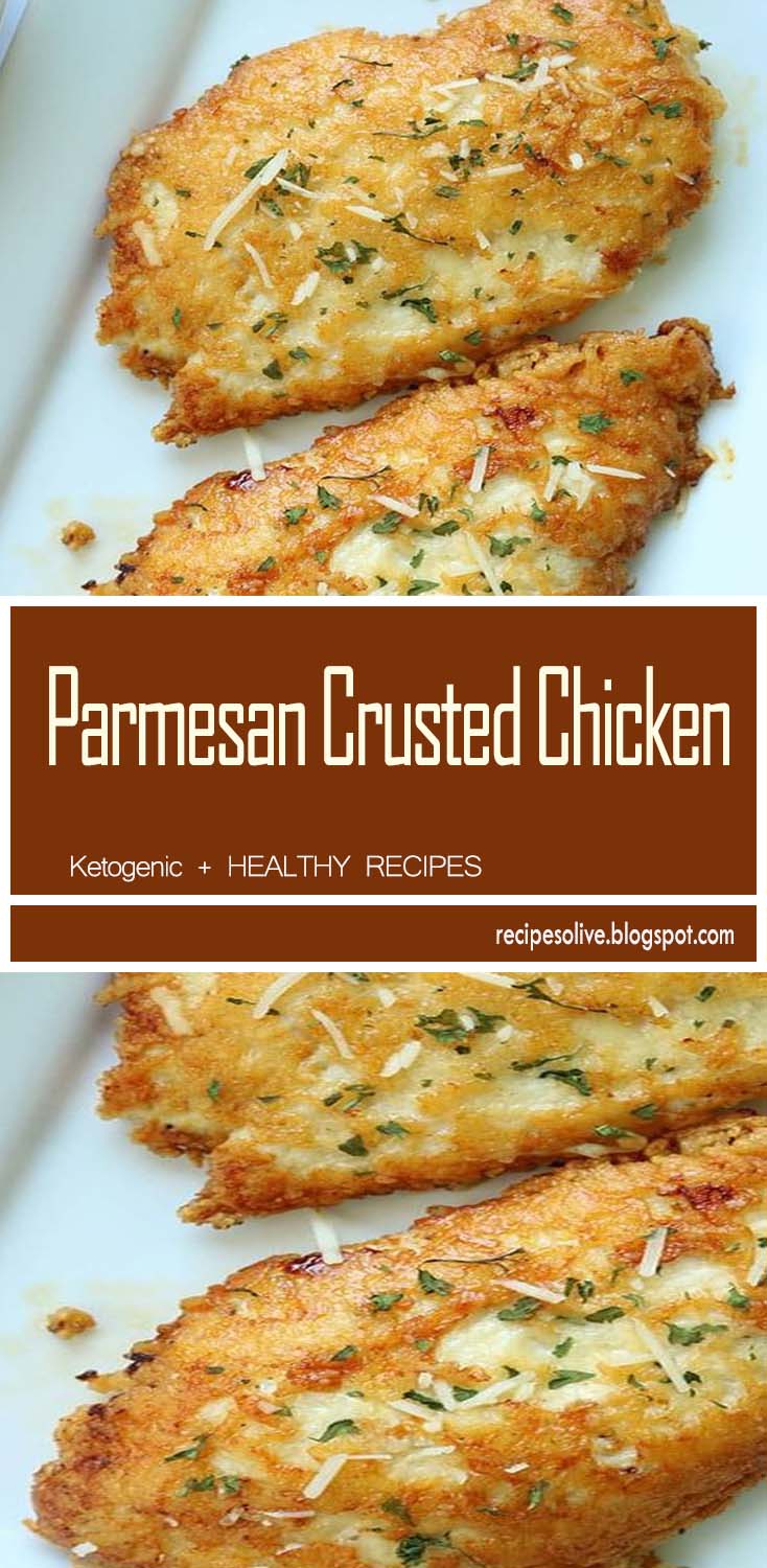 Parmesan Crusted Chicken - Recipes Olive