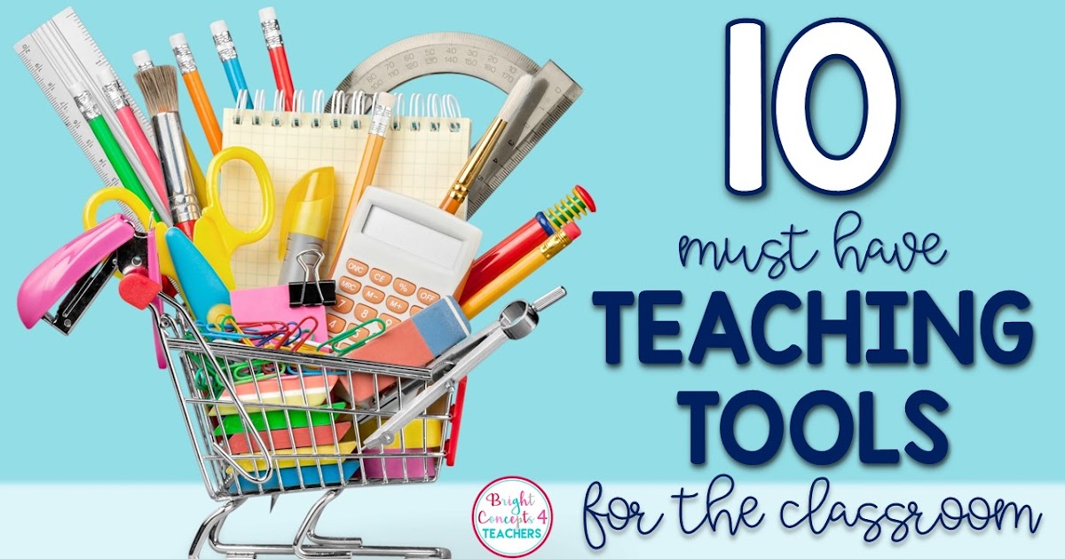 10 Must Have Teaching Tools For the Classroom