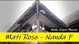 Lirik Lagu Nanda Feraro - Mati Roso