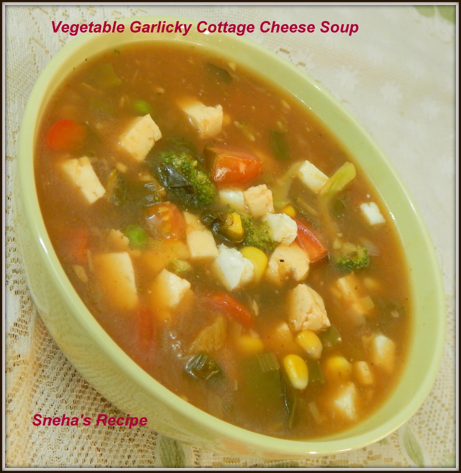 Vegetable Garlicky Cottage Cheese Soup Soupswappers Sneha S Recipe