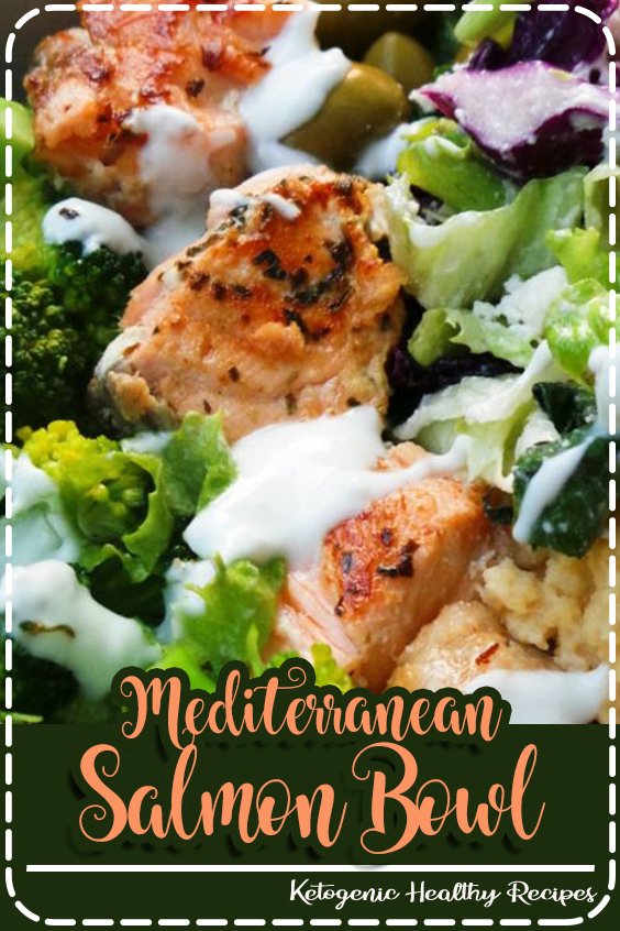 (LowCarb Keto) Mediterranean Salmon Bowl Recipe Easy Food Recipes