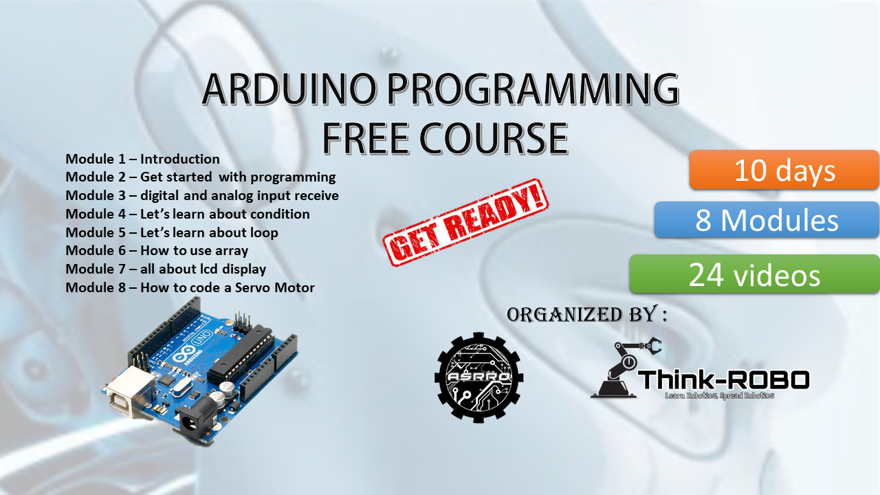 Arduino Programming free course - Think-ROBO