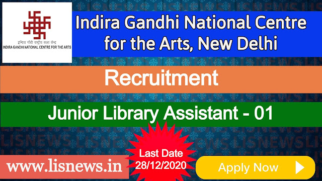 Junior Library Assistant at Indira Gandhi National Centre for the Arts, New Delhi