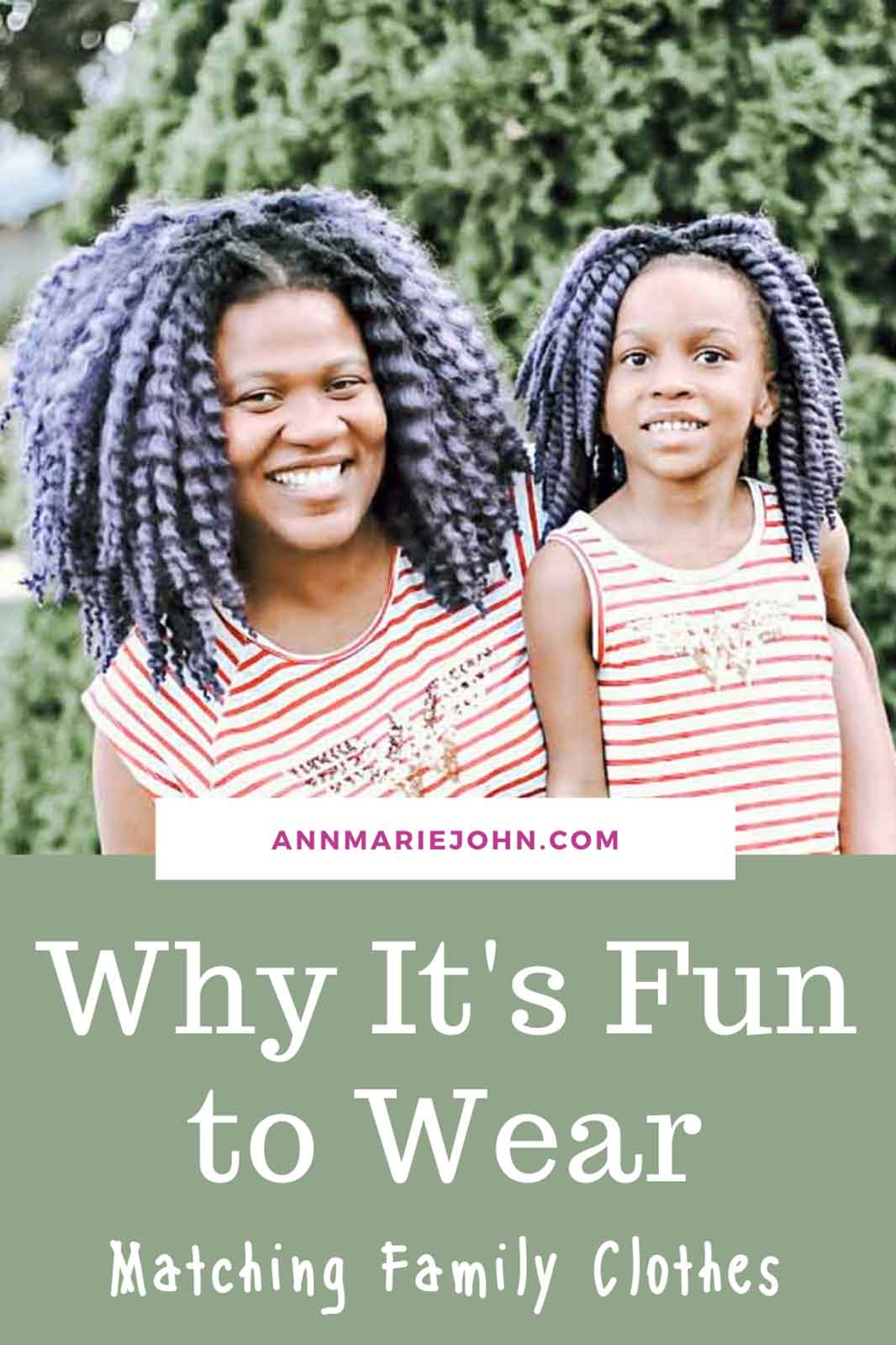 Why It's Fun to Wear Matching Family Clothes - AnnMarie John