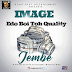 Latest drop: Jembe by Image aka Edo Boi Toh Quality