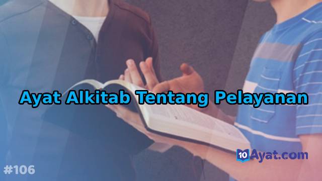 11%2BAyat%2BAlkitab%2BTentang%2BPelayanan