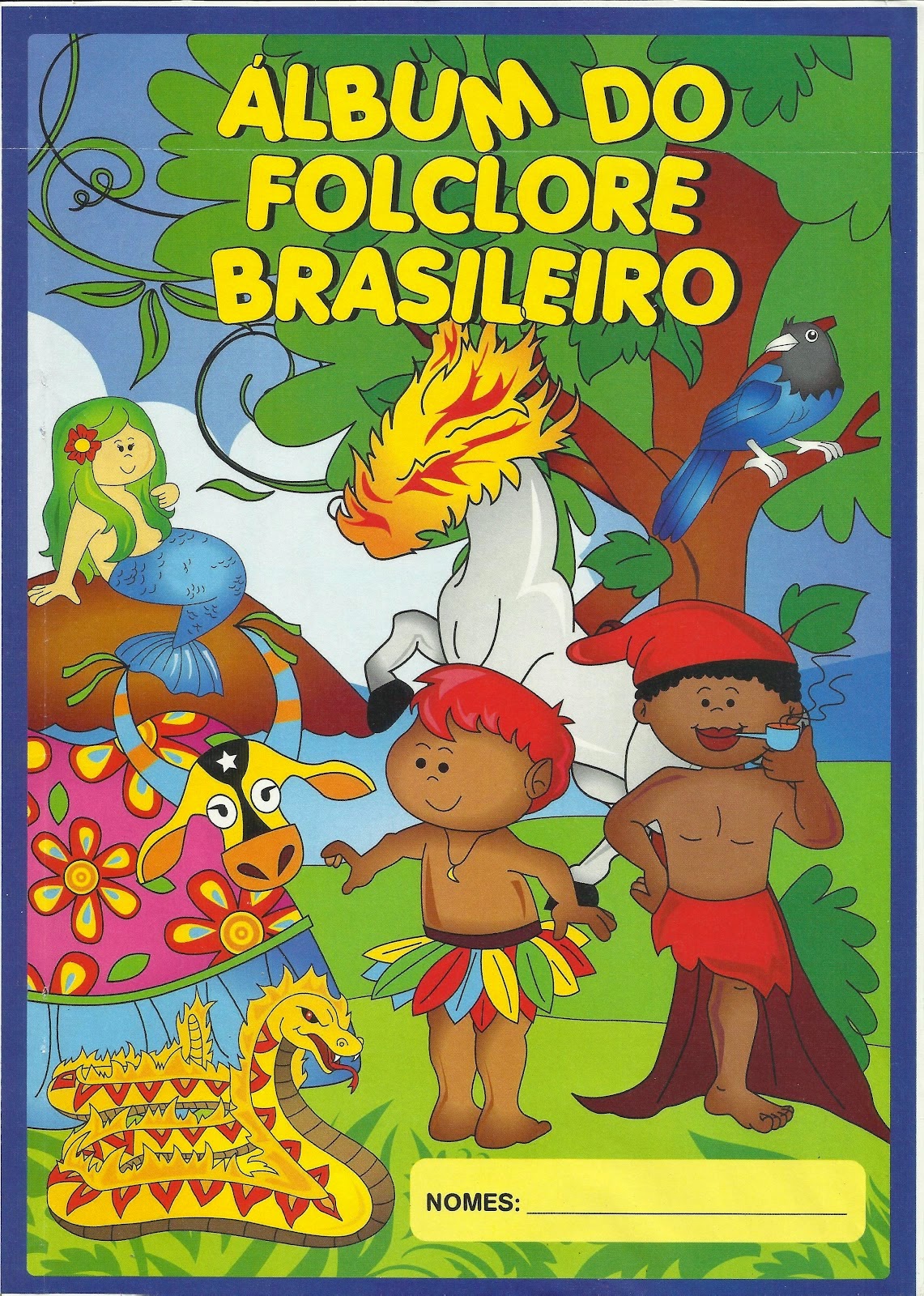ÁLBUM DO FOLCLORE BRASILEIRO COM PERSONAGENS FOLCLÓRICOS PARA IMPRIMIR