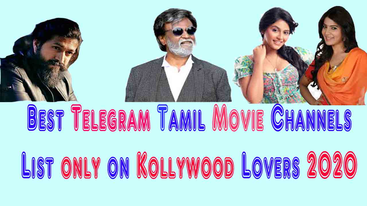 100+ Best Telegram Tamil Movie Channels List only on Kollywood Lovers