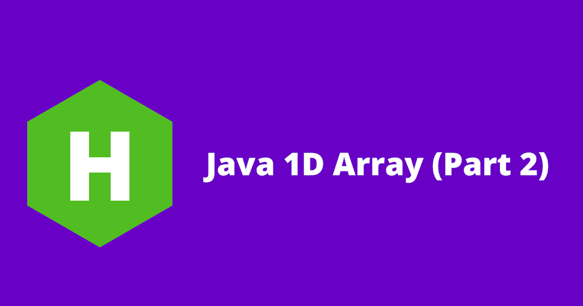 HackerRank Java 1D Array Part 2 Problem Solution Hackerrank java 1d array part 2 problem solution